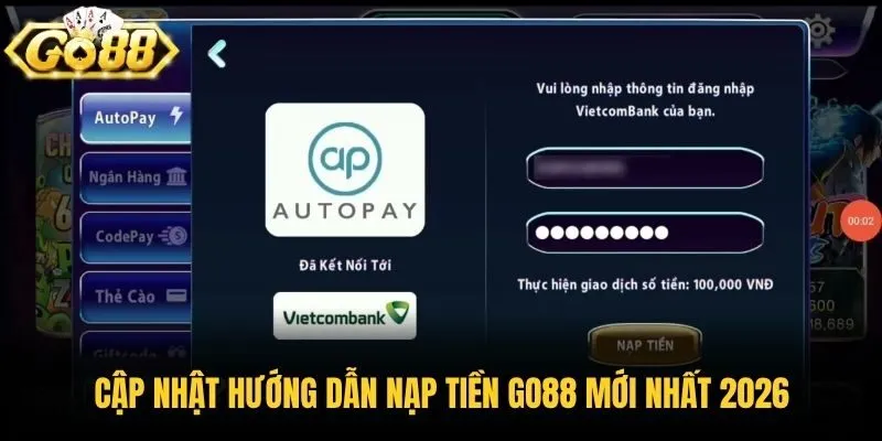 Cập nhật hướng dẫn nạp tiền Go88 mới nhất 2026