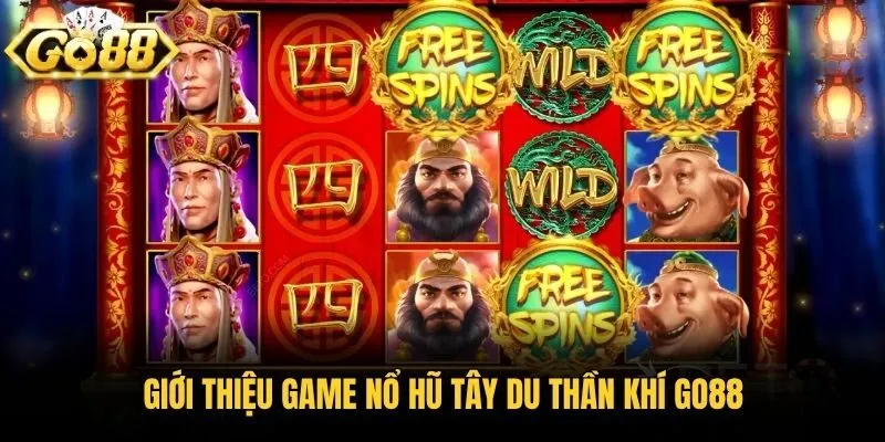 Giới thiệu game nổ hũ Tây Du Thần Khí Go88