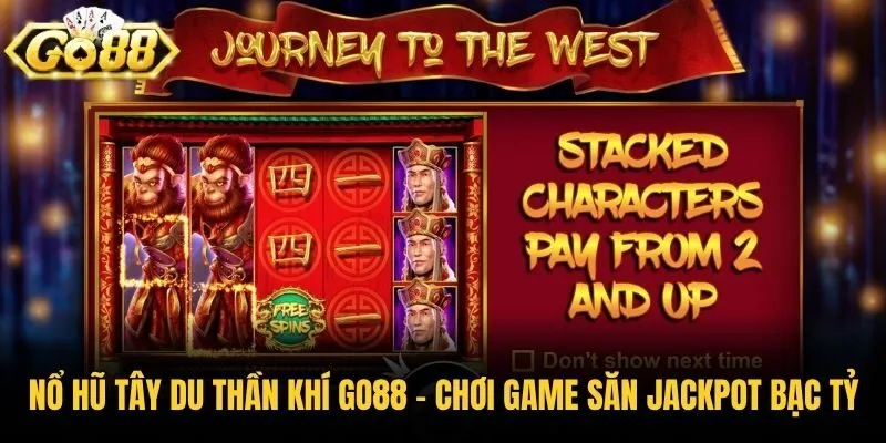Nổ Hũ Tây Du Thần Khí Go88 - Chơi Game Săn Jackpot Bạc Tỷ