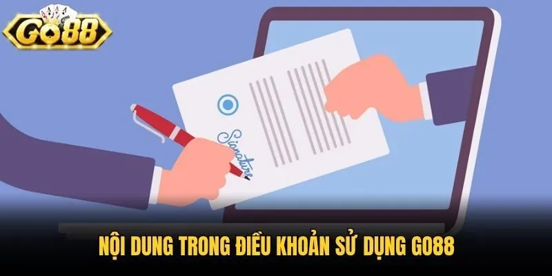 Nội dung trong điều khoản sử dụng Go88