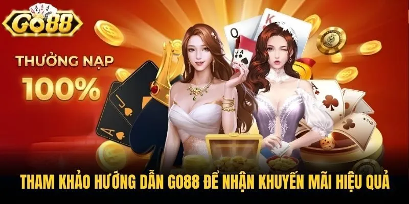 Tham khảo hướng dẫn Go88 để nhận khuyến mãi hiệu quả