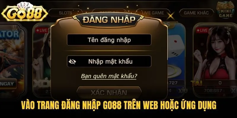 Vào trang đăng nhập Go88 trên web hoặc ứng dụng